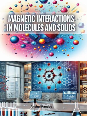 cover image of Magnetic Interactions in Molecules and Solids